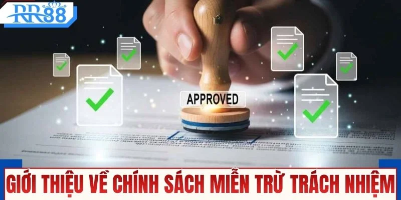 Giới thiệu về chính sách miễn trừ trách nhiệm