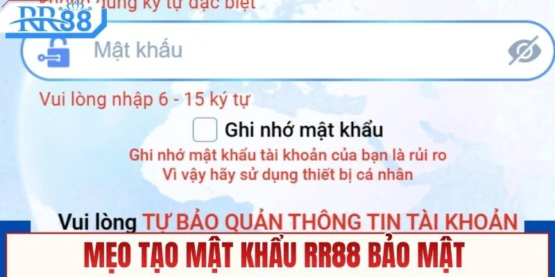 Mẹo tạo mật khẩu RR88 bảo mật