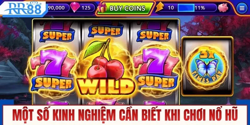 Một số kinh nghiệm cần biết khi chơi nổ hũ