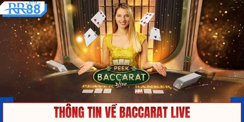 Thông tin về baccarat live