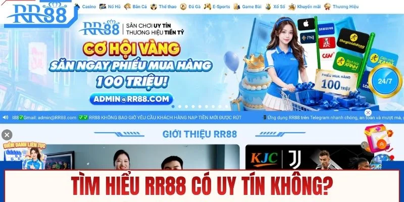Tìm hiểu RR88 có uy tín không?