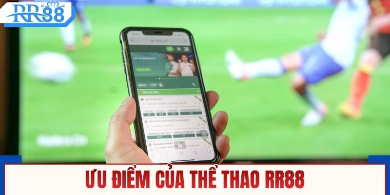 Ưu điểm của thể thao RR88
